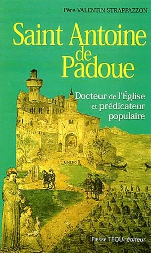 Saint Antoine de Padoue : Docteur de l'Église et prédicateur populaire