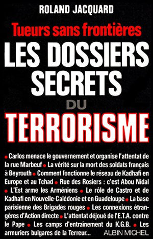 Les dossiers secrets du terrorisme