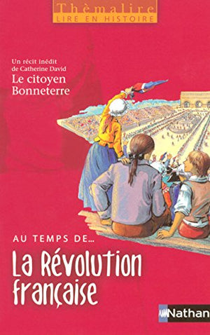 Thèmalire - Livre élève Au temps de La Révolution française