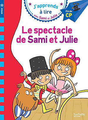 Sami et Julie CP Niveau 3 Le spectacle de Sami et Julie