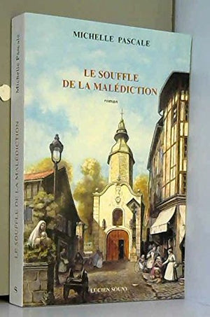 Le souffle de la malédiction