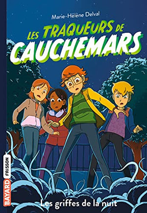 Les traqueurs de cauchemars, Tome 06: Les griffes de la nuit