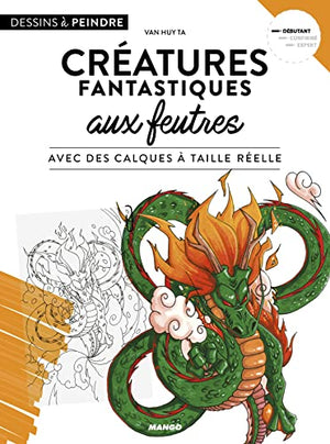 Créatures fantastiques aux feutres