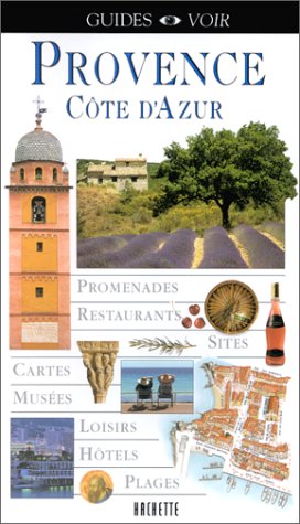 Guide Voir : Provence - Côte d'Azur