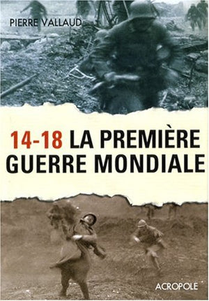 14-18 la Première Guerre mondiale