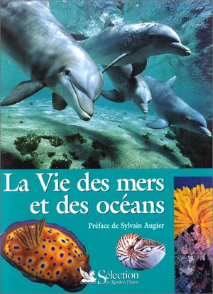 La vie des mers et des océans