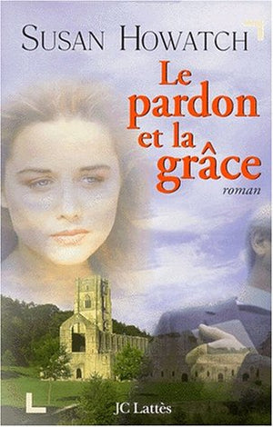 Le pardon et la grâce