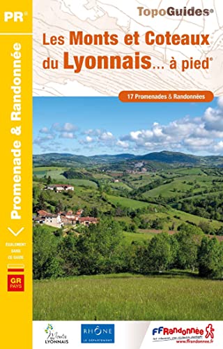 Les monts et coteaux du Lyonnais à pied: réf. P691