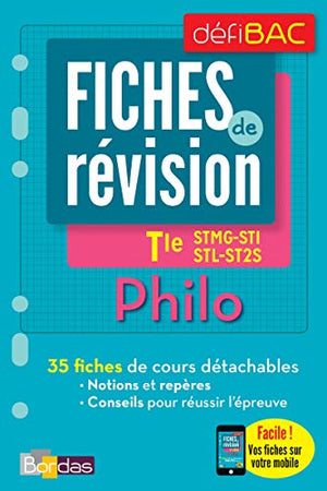 DéfiBac - Fiches de révision - Philosophie Tles STMG-SMS-ST2S-STL