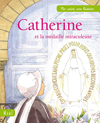 Catherine, la médaille miraculeuse