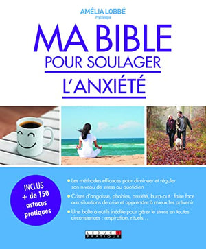 Ma bible pour soulager l'anxiété