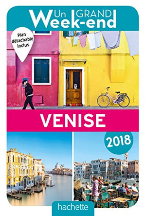 Guide Un Grand Week-end à Venise 2018