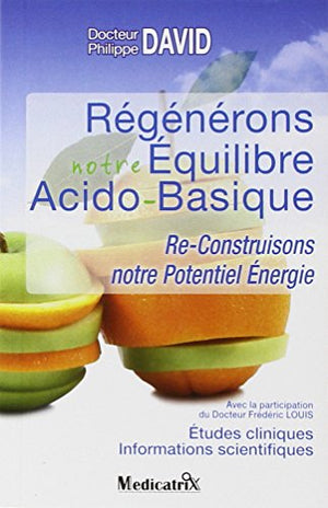 Régénérons notre équilibre acido-basique