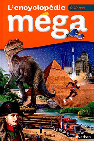 L'encyclopédie Mega 9/12 ans