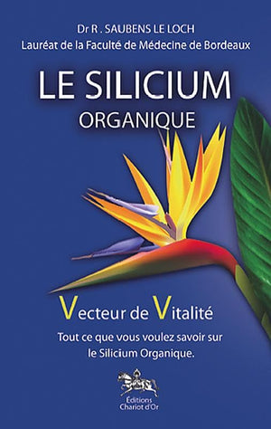 Le Silicium organique, vecteur de vitalité