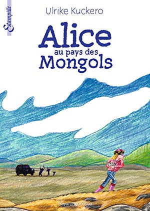 Alice au pays des Mongols