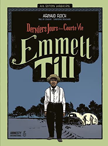 Emmett Till: Derniers jours d'une courte vie-Edition 2015