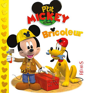 Mickey bricoleur