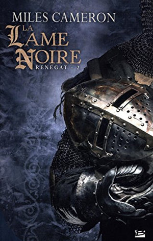 Renégat, T2 : La Lame noire