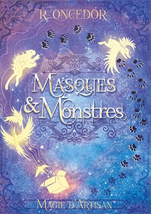 Masques et Monstres: Magie d'artisan