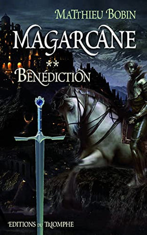 Magarcane tome 2 - Bénédiction