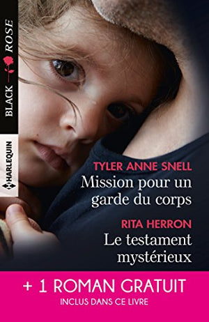 Mission pour un garde du corps ; Le testament mystérieux ; Une héritière sous surveillance