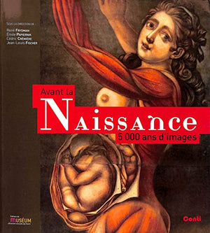 Avant la naissance, 5000 ans d'images