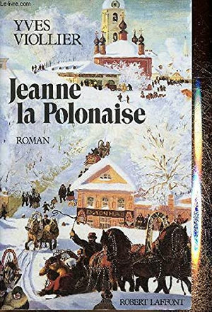 Jeanne la Polonaise  Tome 1