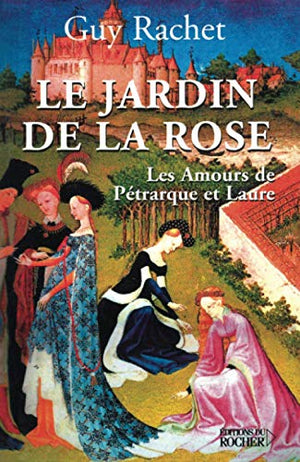 Le Jardin de la rose