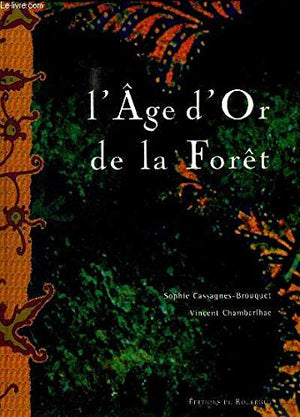 L'âge d'or de la forêt