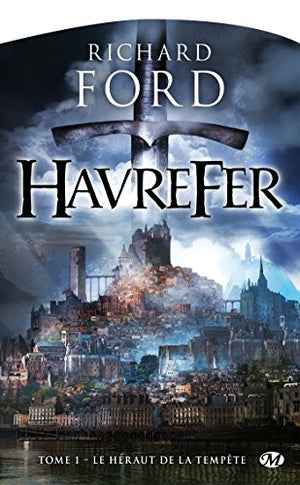 Havrefer, Tome 1: Le Héraut de la tempête