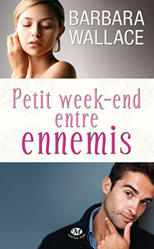 Petit week-end entre ennemis