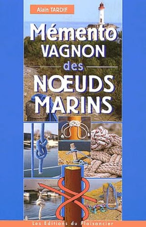 Mémento Vagnon des noeuds marins