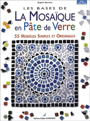 Les bases de la mosaïque en pâte de verre