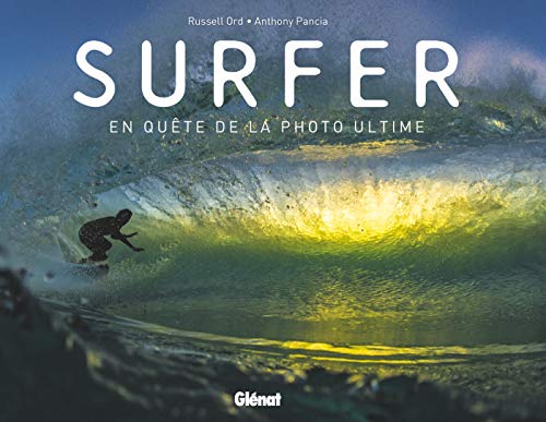 Surfer: En quête de la photo ultime