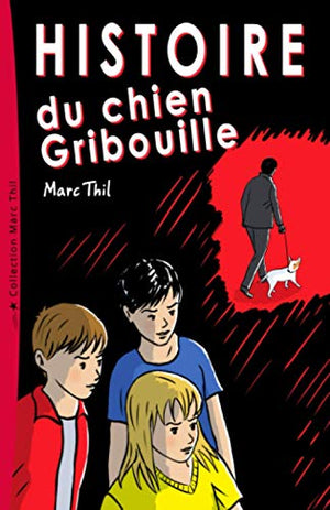 Histoire du chien Gribouille