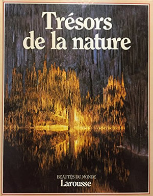 Tresors de la nature / les grands spectacles de la nature, feeries souterraines, feeries sous-marine