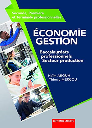 Economie gestion 2de 1re et Tle professionnelles