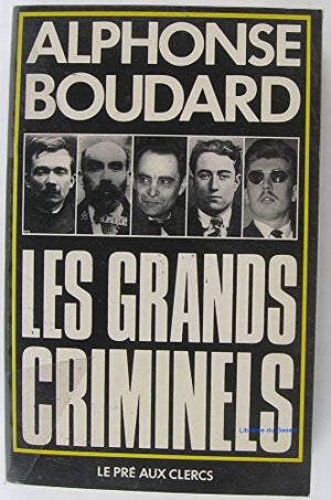 Les grands criminels