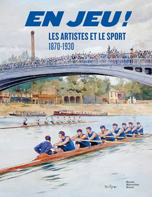 En jeu ! Les artistes et le sport 1870-1930