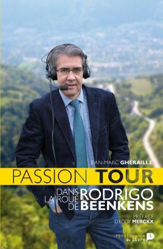 Passion Tour Dans La Roue De Rogrigo Beenkens