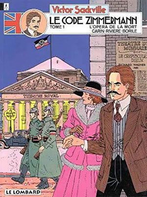 Victor Sackville, l'espion de Georges V, tome 1 : Le code Zimmermann, épisode 1 : L'opéra de la mort