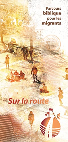 Sur la route - Parcours biblique pour les migrants