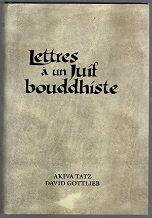 Lettres à un juif bouddhiste