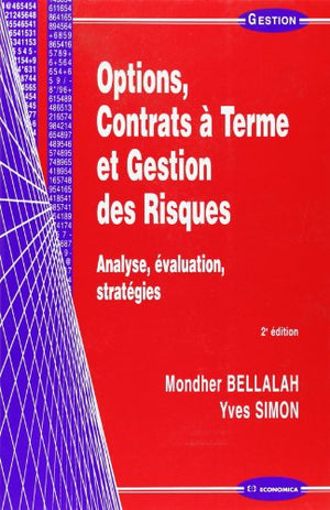 Options, contrats à terme et gestion des risques