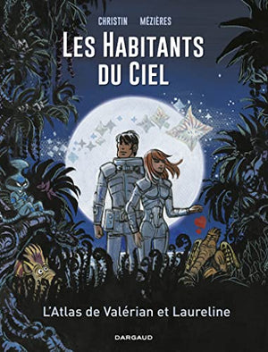 Les habitants du ciel - L'Atlas de Valérian et Laureline