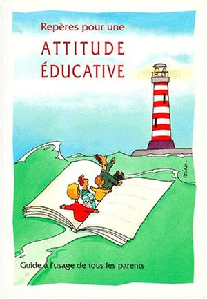 Repères pour une attitude éducative