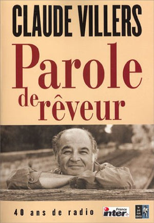 Parole de rêveur : 40 ans de radio