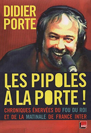 Les pipoles à la porte !