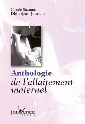 Anthologie de l'allaitement maternel